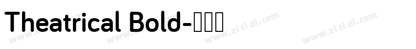 Theatrical Bold字体转换